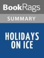 Holidays on Ice by David Sedaris l Summary & Study Guide