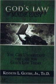 Title: God's Law Made Easy, Author: Ken Gentry