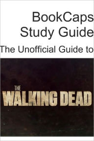 Title: The Unofficial Guide to The Walking Dead (Season 1), Author: TVcaps