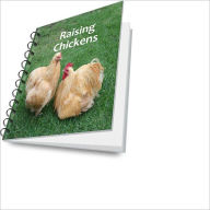 Title: Raising Chickens Made Easy: Tips and Guidelines For Successful Chicken Raising, Author: Muriel T. Brock