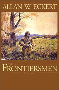 Title: The Frontiersmen, Author: Allan W. Eckert