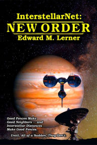 Title: InterstellarNet: New Order, Author: Edward M. Lerner