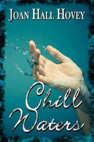 Title: Chill Waters, Author: Joan Hall Hovey