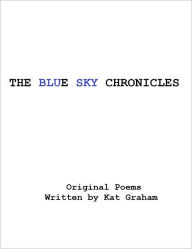 Title: The Blue Sky Chronicles, Author: Kat Graham