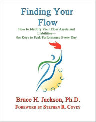 Title: Finding Your Flow, Author: Bruce H. Jackson