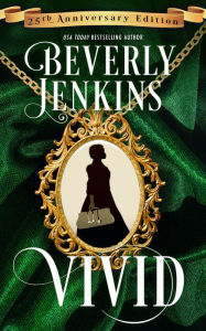 Title: Vivid, Author: Beverly Jenkins