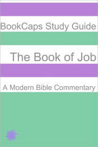 Title: The Book of Job: A Modern Bible Commentary, Author: BookCaps