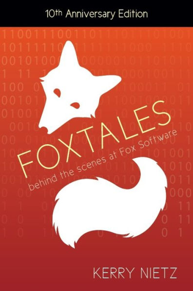 FoxTales: Behind the Scenes at Fox Software