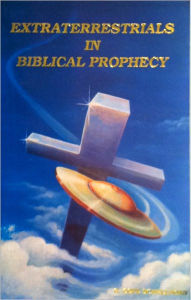 Title: Extraterrestrials in Biblical Prophecy, Author: G. Cope Schellhorn