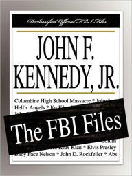 Title: John F. Kennedy, Jr.: The FBI Files, Author: Federal Bureau of Investigation