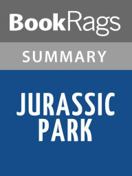 Title: Jurassic Park by Michael Crichton Summary & Study Guide, Author: BookRags