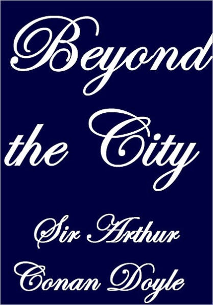 BEYOND THE CITY