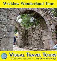 Title: WICKLOW WONDERLAND TOUR- A Self-guided Pictorial Walking/Driving Tour, Author: Mary Ronau