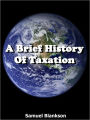 A Brief History Of Taxation