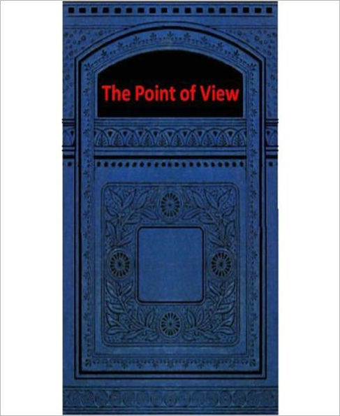 The Point Of View: A Science Fiction/Short Story Classic By Stanley Grauman Weinbaum!
