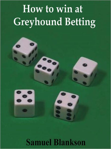 How To Win At Greyhound Betting