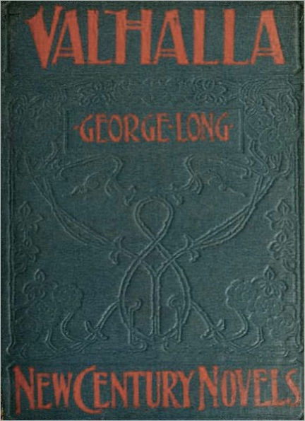 Valhalla: A Romance/Occult Classic By George Long!