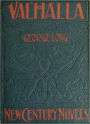 Valhalla: A Romance/Occult Classic By George Long!