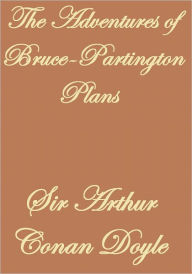 Title: The Adventure of the Bruce-Partington Plans, Author: Arthur Conan Doyle