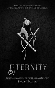 Title: Eternity (Guardian Saga Book 2), Author: Laury Falter