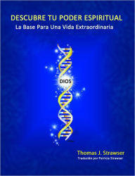 Title: Descubre Tu Poder Espiritual, Author: Thomas Strawser