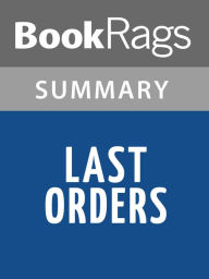 Title: Last Orders, by Graham Swift Summary & Study Guide, Author: BookRags