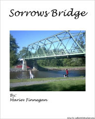 Title: SORROWS BRIDGE, Author: Mariev Finnegan