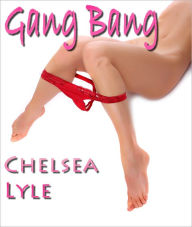 Title: Gang Bang (Dear Diary, Volume 4), Author: Chelsea Lyle