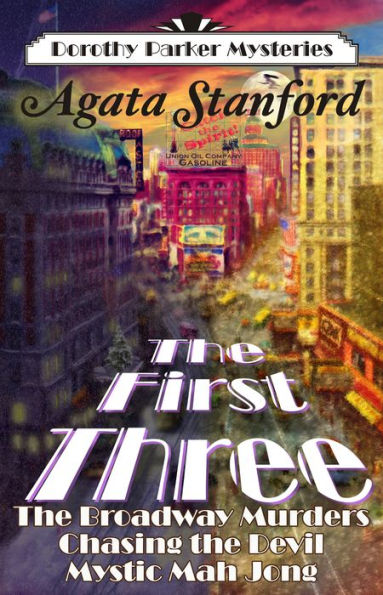 The First Three: A Dorothy Parker Mysteries Anthology