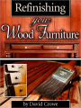 Refinishing Your Wood Furniture