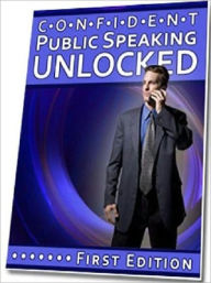 Title: Public Speaking eBook - Confident Public Speaking Unlocked, Author: Study Guide