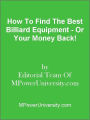 How To Find The Best Billiard Equipment - Or Your Money Back!