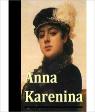 Title: Ana Karenina: A Literary Classic By Leo Tolstoy!, Author: Leo Tolstoy