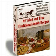 Title: 65 Amish Recipes: Tried And True Traditional Amish Recipes!, Author: BDP