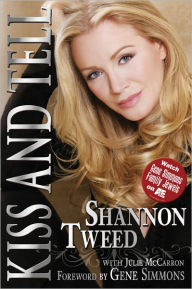 Title: KISS AND TELL, Author: Shannon Tweed