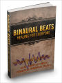 Binaural Beats Healing For Everyone Unleash The Healing Powers Of Binaural Beats And Re-energise Your Body