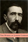 The Works of Joseph Conrad (Annotated with a Biography about the Life and Times of Joseph Conrad)