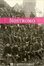 Nostromo (Annotated with a Biography about the Life and Times of Joseph Conrad)