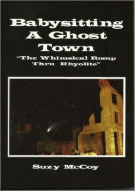 Title: Babysitting A Ghost Town, Author: Suzy McCoy