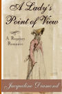 A Lady's Point of View: A Regency Romance