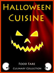 Title: Halloween Cuisine, Author: Shenanchie O'toole