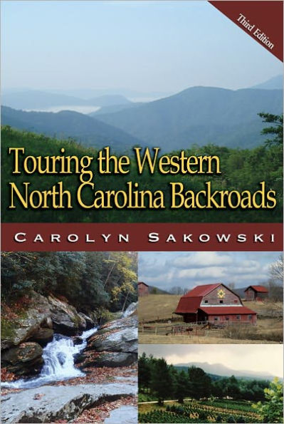 Touring the Western North Carolina Backroads, Third Edition