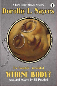 Title: The Complete, Annotated Whose Body?, Author: Dorothy L. Sayers