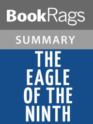 Title: The Eagle of the Ninth by Rosemary Sutcliff Summary & Study Guide, Author: BookRags