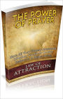 The Power Of Prayer: Have All Your Prayers Answered! (Brand New)