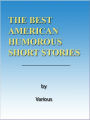 THE BEST AMERICAN HUMOROUS SHORT STORIES