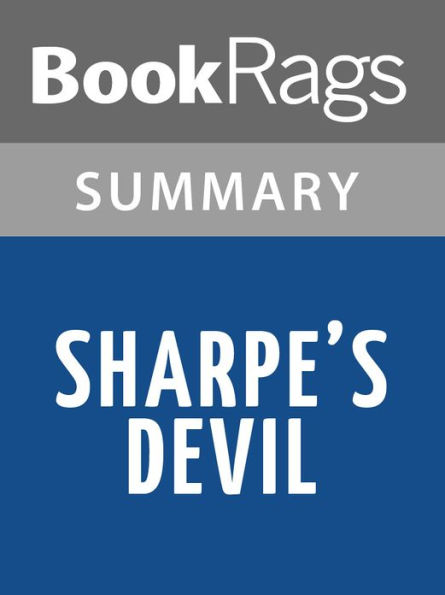Sharpe's Devil by Bernard Cornwell Summary & Study Guide