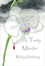 Title: A Tasty Murder, Author: Ricky Ginsburg