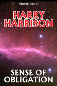 Title: Sense of Obligation by Harry Harrison, Author: Harry Harrison