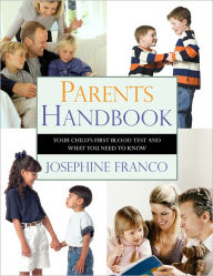 Title: Parents Handbook: Your Child's First Blood Test and What You Need to Know, Author: Franco